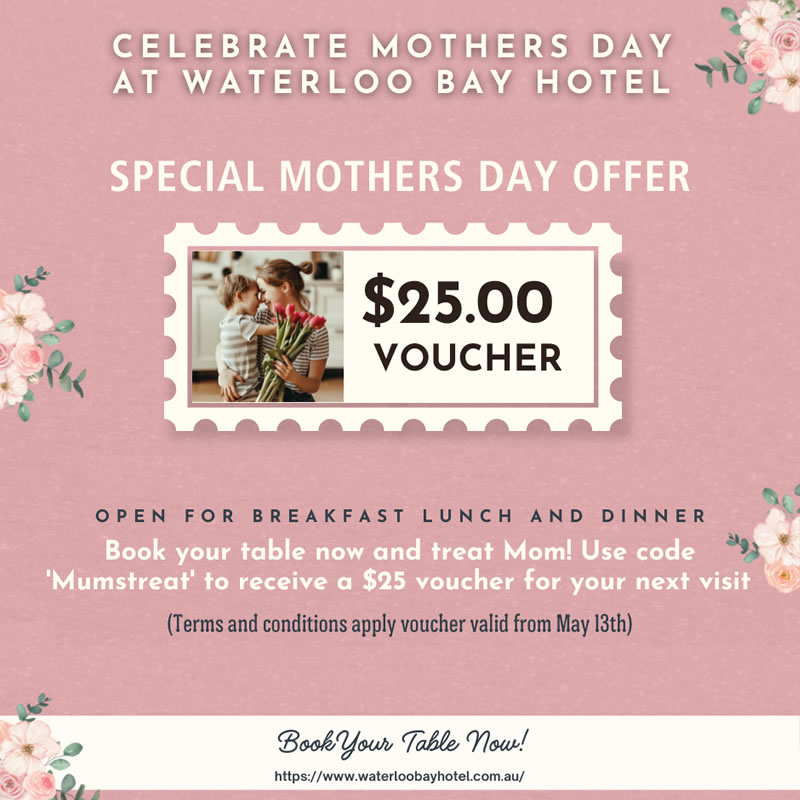 Celebrate Mothers Day at Waterloo Bay Hotel